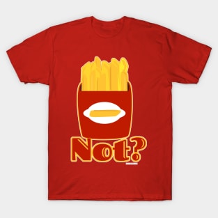 Fry Not Funny Cartoon Fries Humor Design T-Shirt